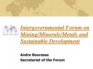 Intergovernmental Forum on  Mining/Minerals/Metals and Sustainable Development