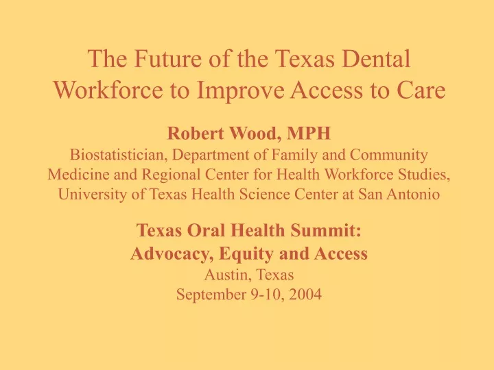 the future of the texas dental workforce