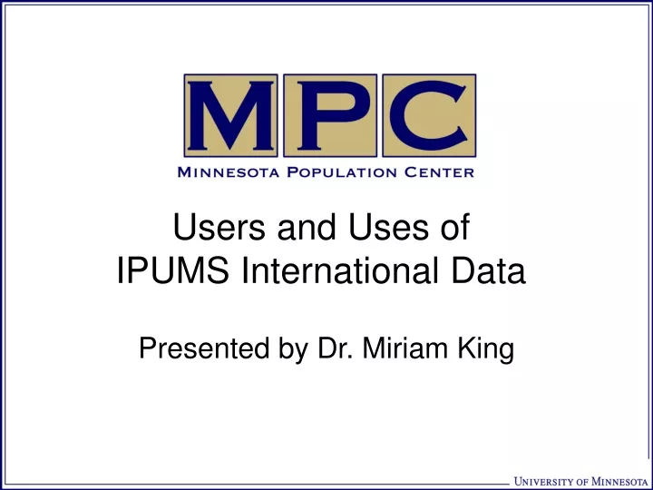 users and uses of ipums international data