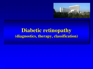 Diabetic retinopathy ( diagnostics ,  therapy ,  classification )
