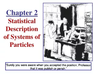 Chapter 2 Statistical  Description of Systems of Particles
