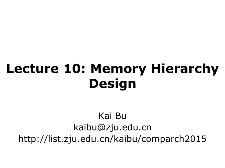 lecture 10 memory hierarchy design