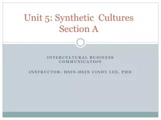 Unit 5: Synthetic  Cultures Section A