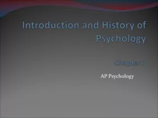 Introduction and History of Psychology Chapter  1