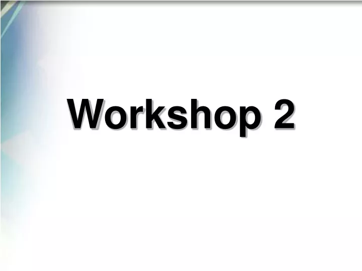 workshop 2