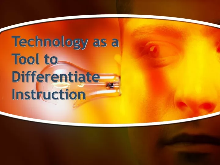technology as a tool to differentiate instruction