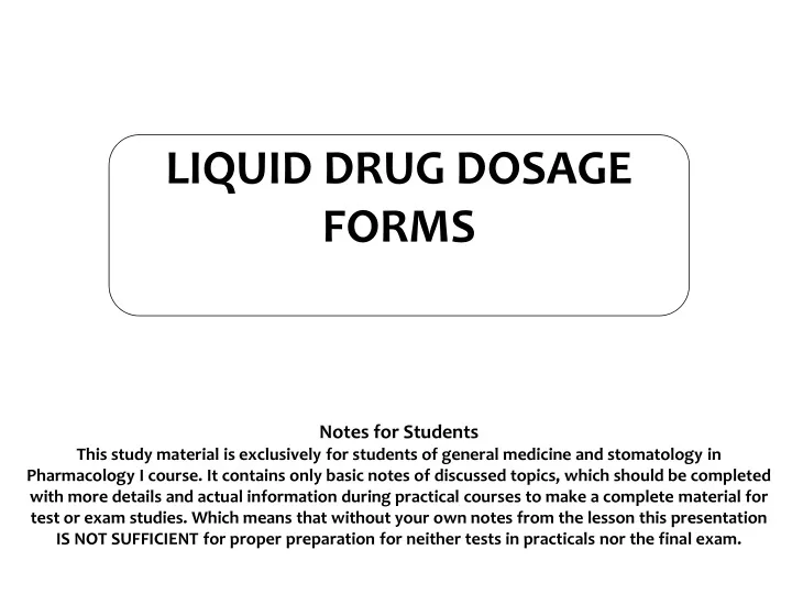 liquid drug dosage forms