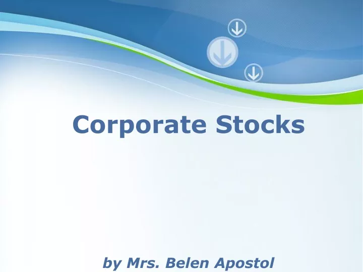 corporate stocks by mrs belen apostol