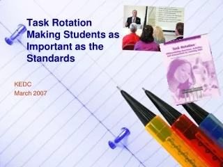 Task Rotation Making Students as Important as the Standards