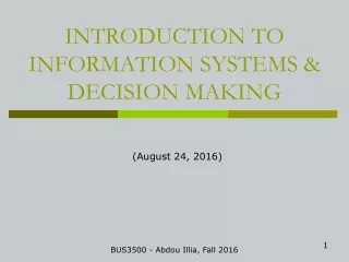 INTRODUCTION TO  INFORMATION SYSTEMS &amp; DECISION MAKING