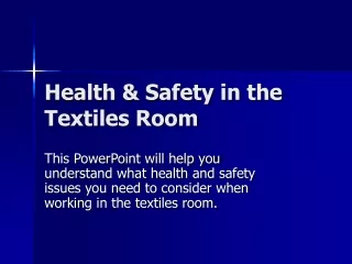 Health &amp; Safety in the Textiles Room