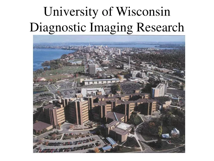 university of wisconsin diagnostic imaging research