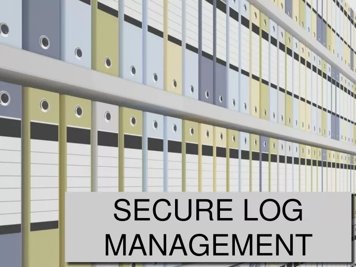 secure log management