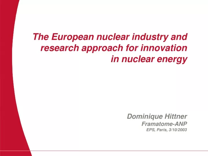 the european nuclear industry and research approach for innovation in nuclear energy
