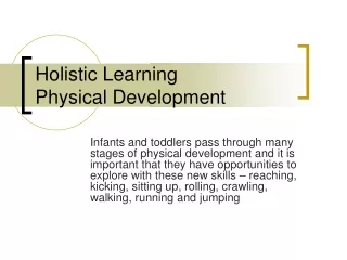Holistic Learning  Physical Development