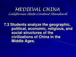 MEDIEVAL CHINA California State Content Standard