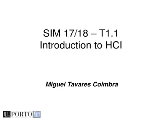 SIM 17/18 – T1.1 Introduction to HCI