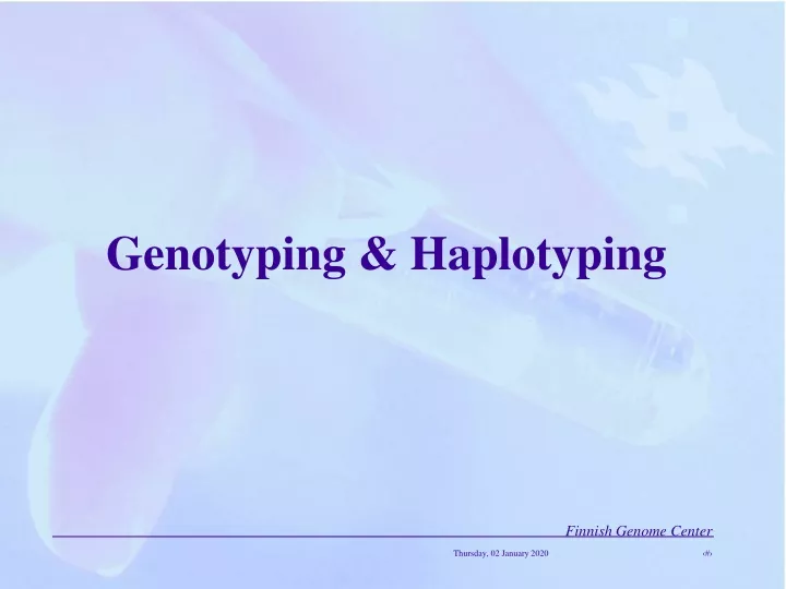 g enotyping haplotyping