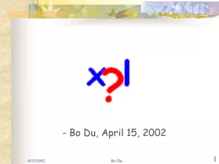 - Bo Du, April 15, 2002