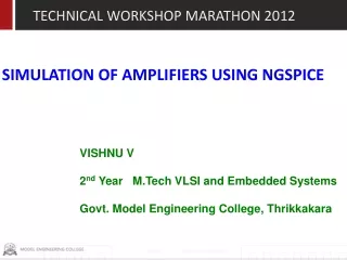 SIMULATION OF AMPLIFIERS USING NGSPICE