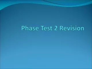 Phase Test 2 Revision