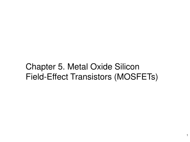 chapter 5 metal oxide silicon field effect