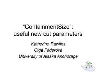 “ContainmentSize”:  useful new cut parameters