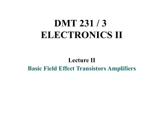 DMT 231 / 3  ELECTRONICS II