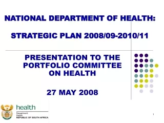NATIONAL DEPARTMENT OF HEALTH: STRATEGIC PLAN 2008/09-2010/11