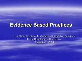 Evidence Based Practices