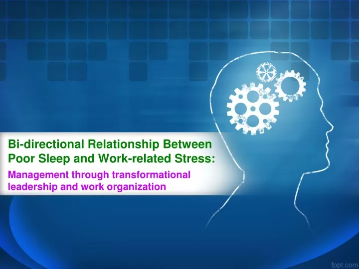 bi directional relationship between poor sleep and work related stress