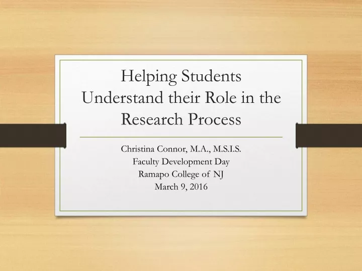 helping students understand their role in the research process