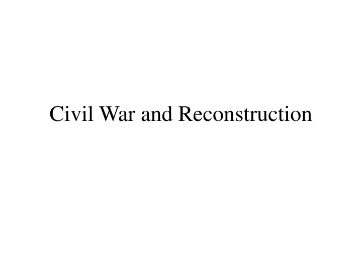 civil war and reconstruction