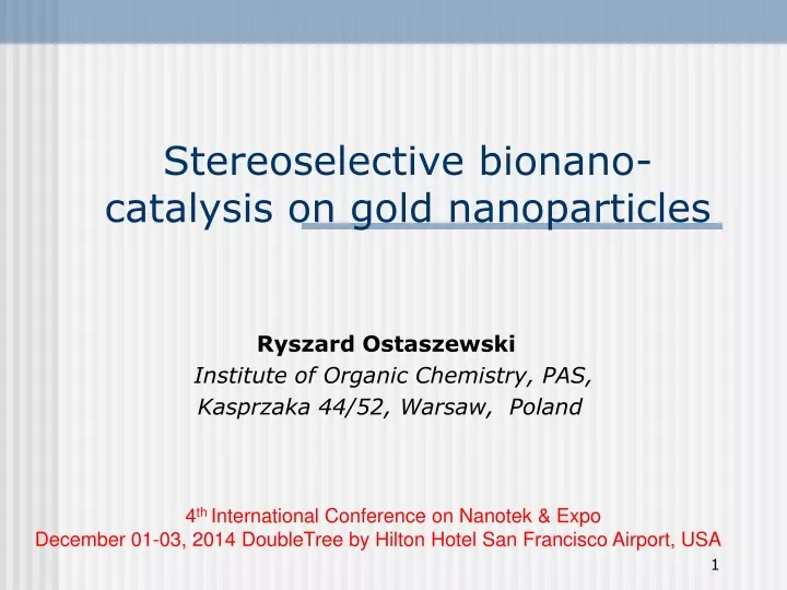 stereoselective bionano catalysis on gold nanoparticles