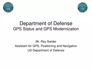 Department of Defense  GPS Status and GPS Modernization