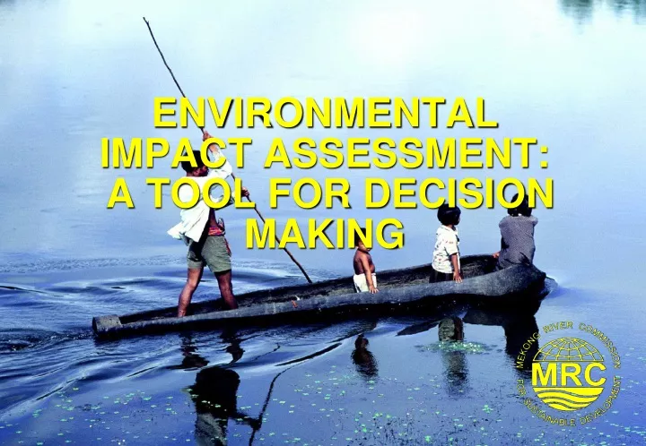 environmental impact assessment a tool for decision making