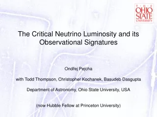 The Critical Neutrino Luminosity and its Observational Signatures