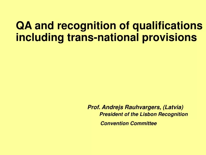 qa and recognition of qualifications including