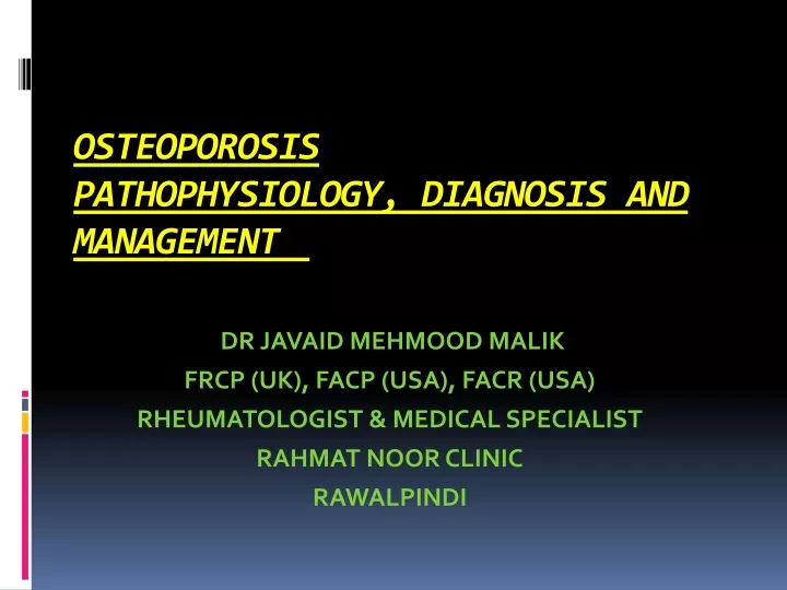 osteoporosis pathophysiology diagnosis and management