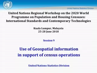 Session 9 Use of Geospatial information  in support of census operations