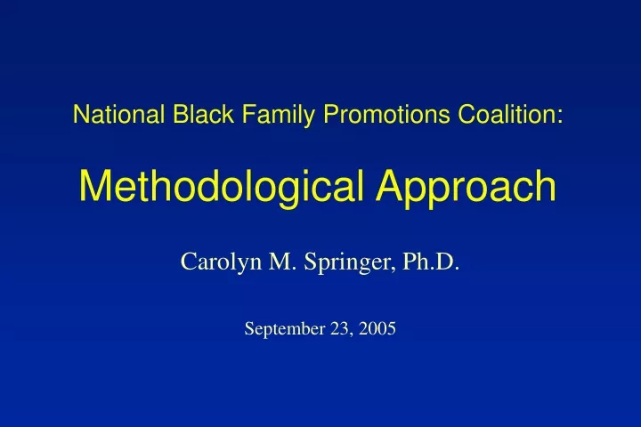 national black family promotions coalition methodological approach