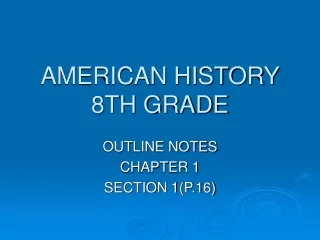 AMERICAN HISTORY  8TH GRADE