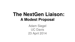The NextGen Liaison: A Modest Proposal