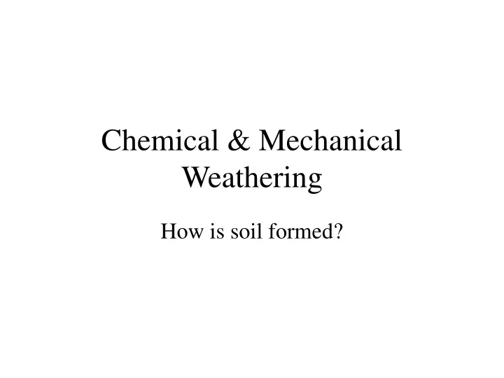 chemical mechanical weathering