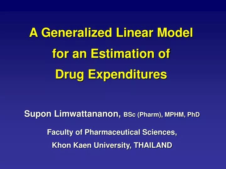 a generalized linear model for an estimation of drug expenditures