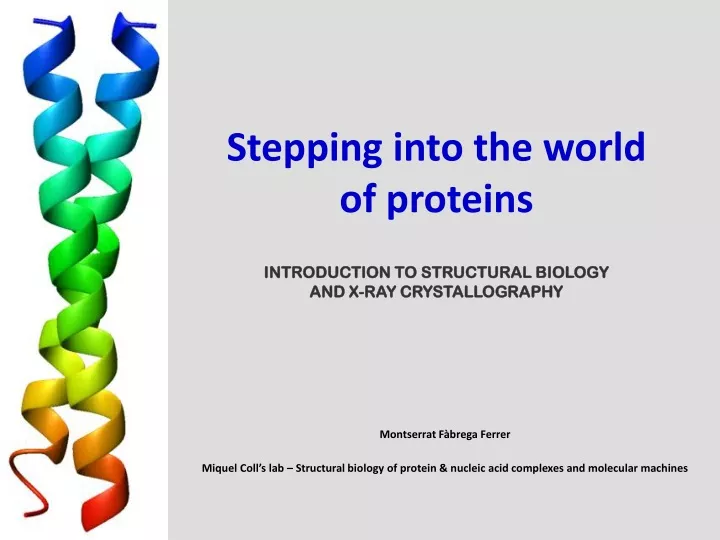 stepping into the world of proteins