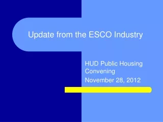 Update from the ESCO Industry