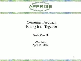 Consumer Feedback Putting it all Together