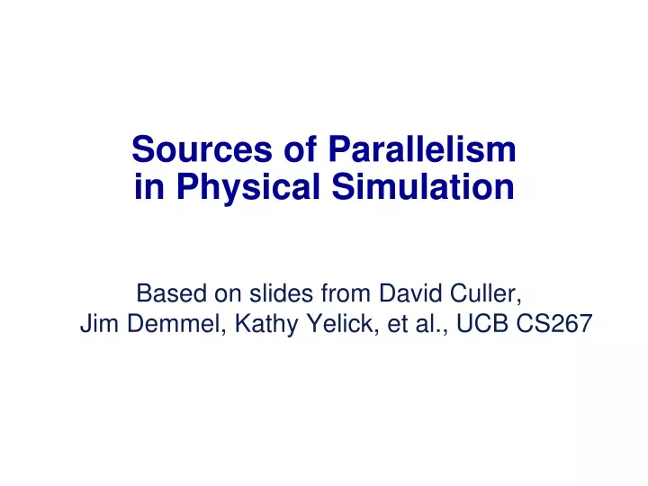 sources of parallelism in physical simulation