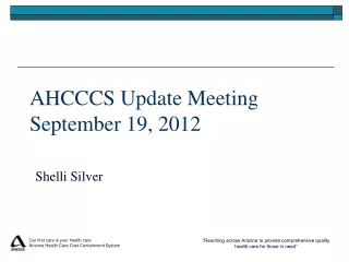 AHCCCS Update Meeting September 19, 2012